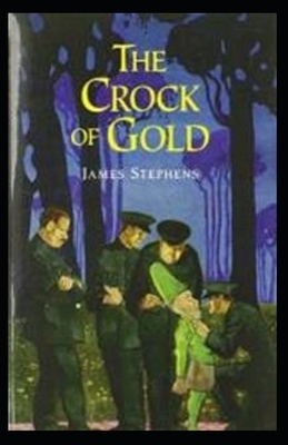 The Crock of Gold Illustrated by James Stephens