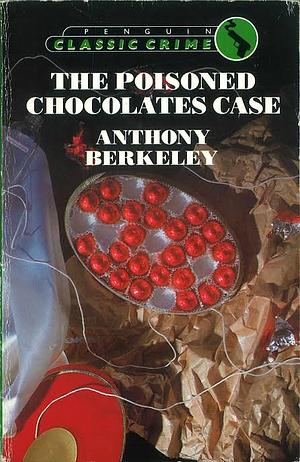 The Poisoned Chocolates Case by Anthony Berkeley