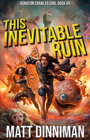 This Inevitable Ruin  by Matt Dinniman