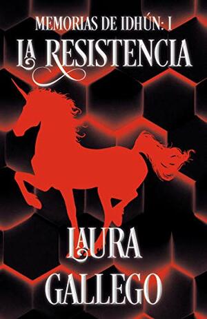 La Resistencia by Laura Gallego