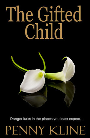 The Gifted Child by Penny Kline