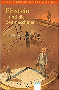 Einstein und die Zeitmaschinen by Luca Novelli