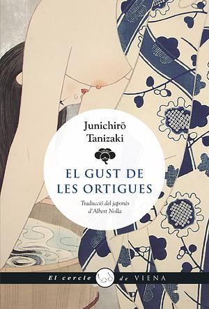 El gust de les ortigues by Jun'ichirō Tanizaki