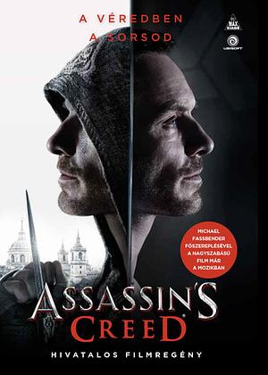 Assassin's ​Creed – Hivatalos filmregény by Christie Golden