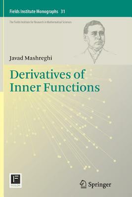 Derivatives of Inner Functions by Javad Mashreghi