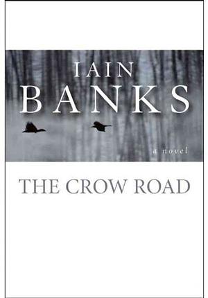 The Crow Road by Iain Banks