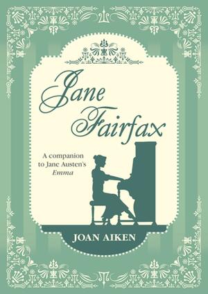 Jane Fairfax by Joan Aiken