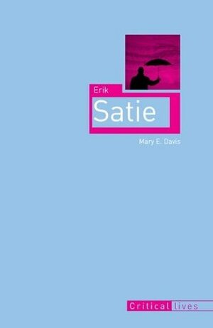Erik Satie by Mary E. Davis