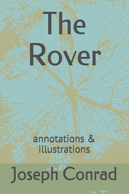 The Rover: annotations & illustrations by Joseph Conrad