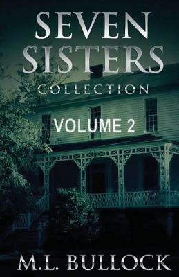 Seven Sisters Collection by M.L. Bullock