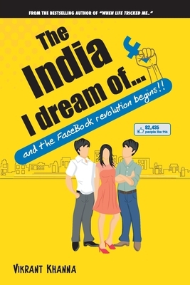 The India I Dream of... by Vikrant Khanna