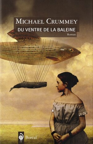 Du ventre de la baleine by Michael Crummey