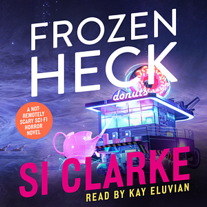 Frozen Heck by Si Clarke