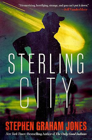 Sterling City by Stephen Graham Jones