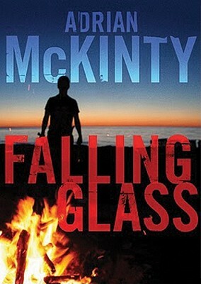 Falling Glass by Adrian McKinty