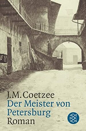 Der Meister von Petersburg by J.M. Coetzee