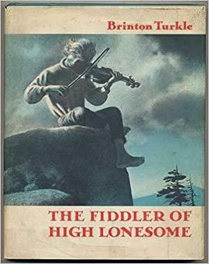 The Fiddler of High Lonesome by Brinton Turkle