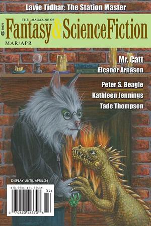 The Magazine of Fantasy & Science Fiction,  March/April 2023 by M.H. Ayinde, E. Catherine Tobler, Marlon Ortiz, Tade Thompson, Peter S. Beagle, K. C. Ahia, Nuzo Onoh, Mathew Lebowitz, Lauren Bajek, Eleanor Arnason, Amanda Dier, Marie Vibbert, Jonathan Louis Duckworth, Lavie Tidhar, Kathleen Jennings, Rick Hollon