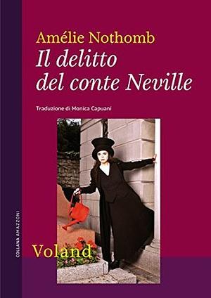 Il delitto del conte Neville by Amélie Nothomb, Monica Capuani