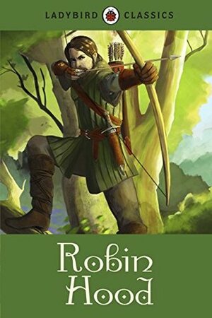 Ladybird Classics: Robin Hood by Desmond Dunkerley