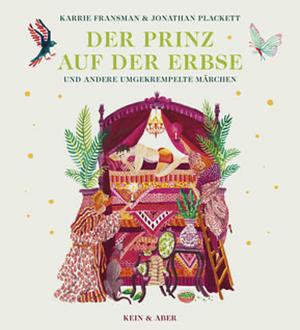 Der Prinz auf der Erbse: und andere umgekrempelte Märchen by Karrie Fransman, Jonathan Plackett