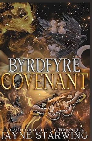Byrdfyre Covenant  by Jayne Starwing