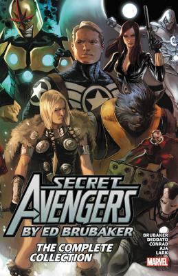 Secret Avengers by Ed Brubaker: The Complete Collection by Ed Brubaker