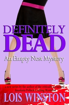 Definitely Dead by Lois Winston