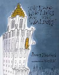 The Dog Who Lives At The Waldorf by James Brough