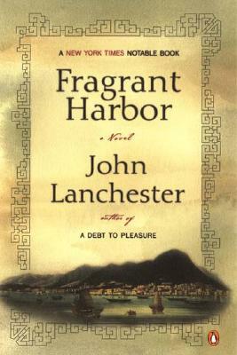 Fragrant Harbor by John Lanchester