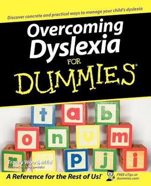 Overcoming Dyslexia for Dummies by Tracey Wood