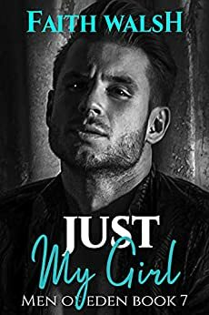 Just My Girl by Faith Walsh