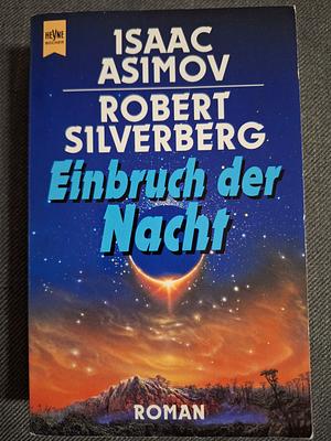 Einbruch Der Nacht by Robert Silverberg, Isaac Asimov