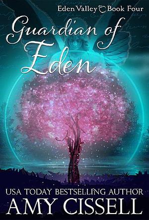 Guardian of Eden by Amy Cissell