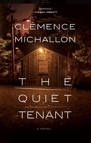 The Quite Tenant by Clémence Michallon