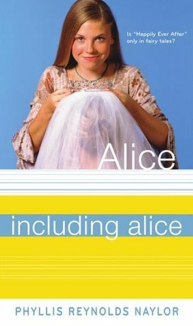 Including Alice by Phyllis Reynolds Naylor, Nick Vaccaro
