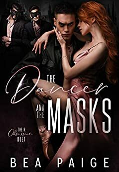 The Dancer and The Masks by Bea Paige