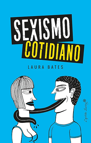 Sexismo Cotidiano by Laura Bates