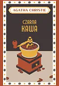 Czarna kawa by Agatha Christie