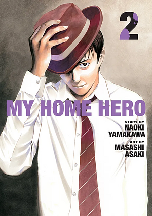 My Home Hero, Volume 2 by Masashi Asaki, Naoki Yamakawa