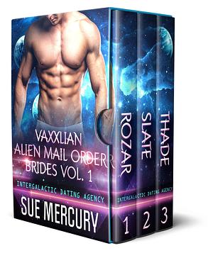 Vaxxlian Alien Mail Order Brides Vol. 1 by Sue Mercury