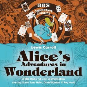 Alice's Adventures in Wonderland by Lewis Carroll