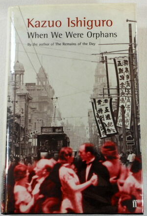 When We Were Orphans by Kazuo Ishiguro