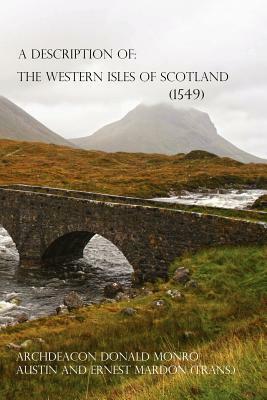 A Description of the Western Isles of Scotland by Austin Mardon