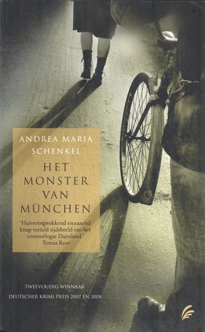 Het monster van München by W. Hansen, Andrea Maria Schenkel