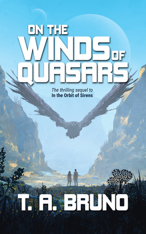 On the Winds of Quasars by T.A. Bruno