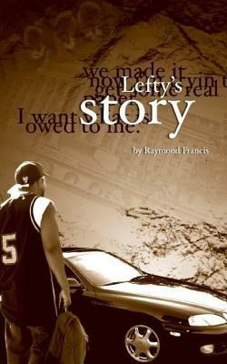 Lefty's Story by Raymond Francis