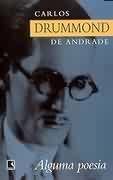 Alguma Poesia by Carlos Drummond de Andrade