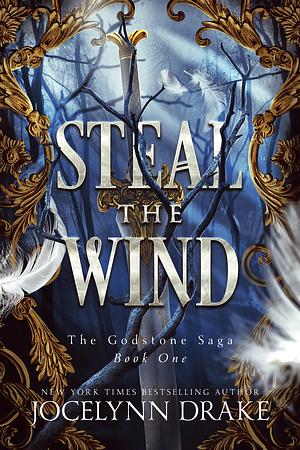 Steal the Wind by Jocelynn Drake