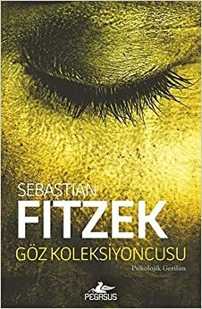 Göz Koleksiyoncusu by Sebastian Fitzek